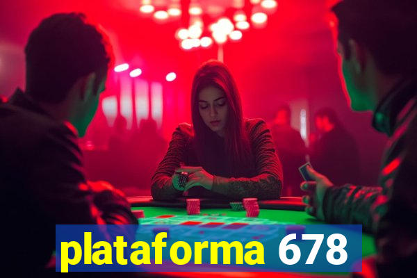 plataforma 678