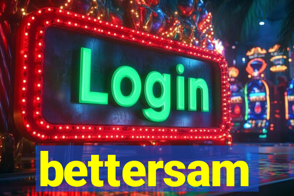 bettersam