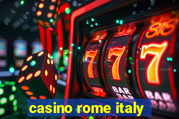 casino rome italy