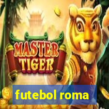 futebol roma