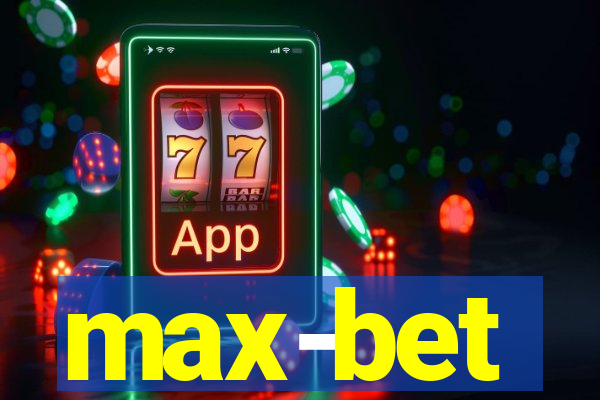 max-bet