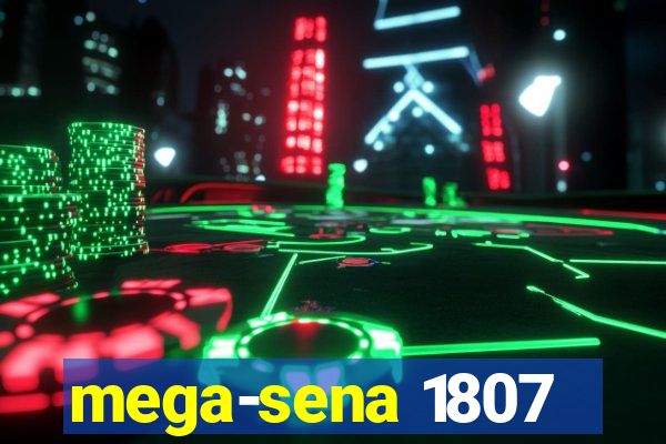 mega-sena 1807