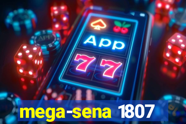 mega-sena 1807