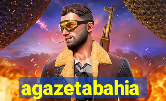 agazetabahia