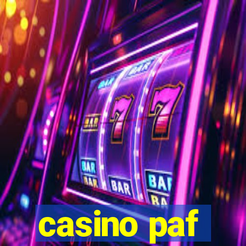 casino paf