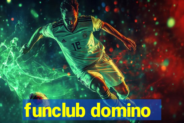 funclub domino