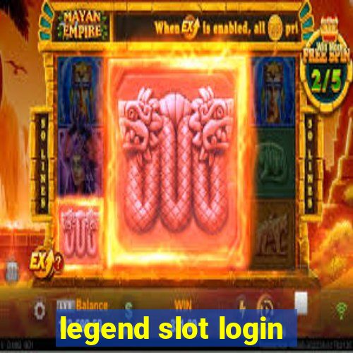 legend slot login