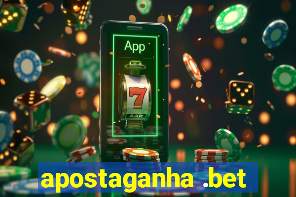 apostaganha .bet