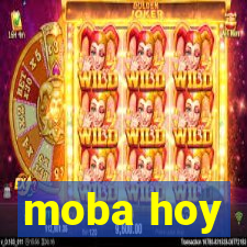 moba hoy