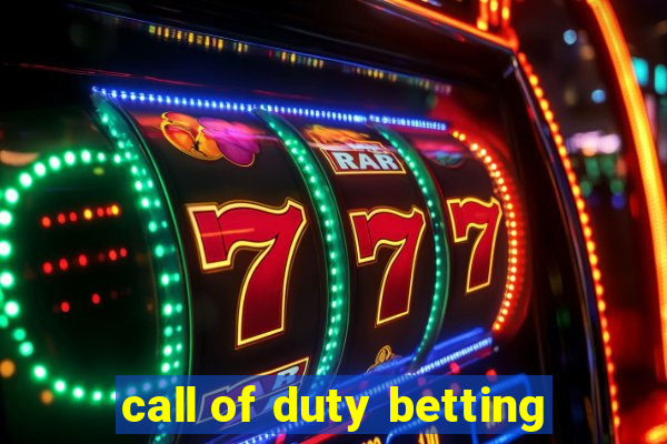 call of duty betting