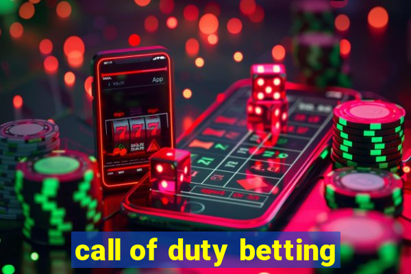 call of duty betting