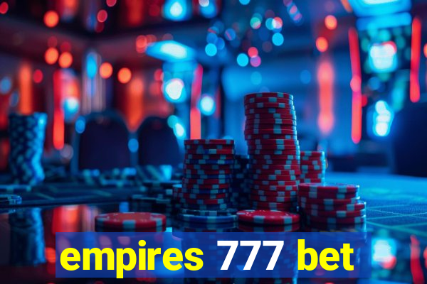 empires 777 bet