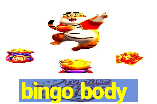 bingo body