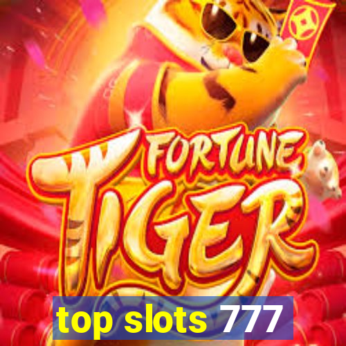 top slots 777