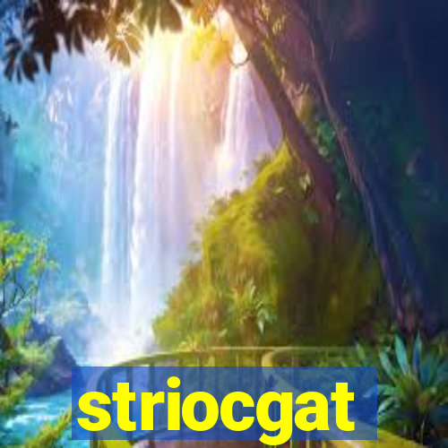 striocgat