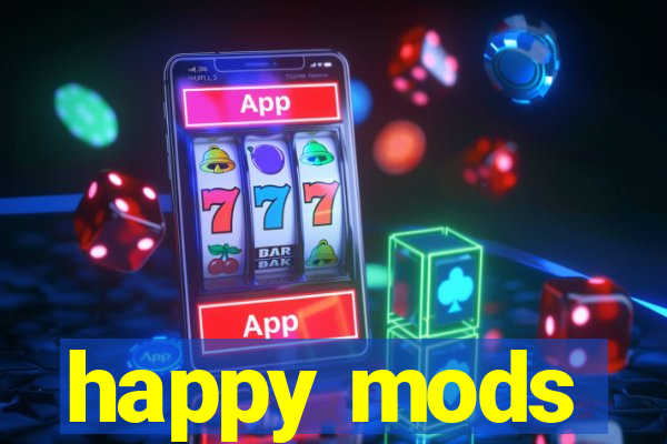 happy mods