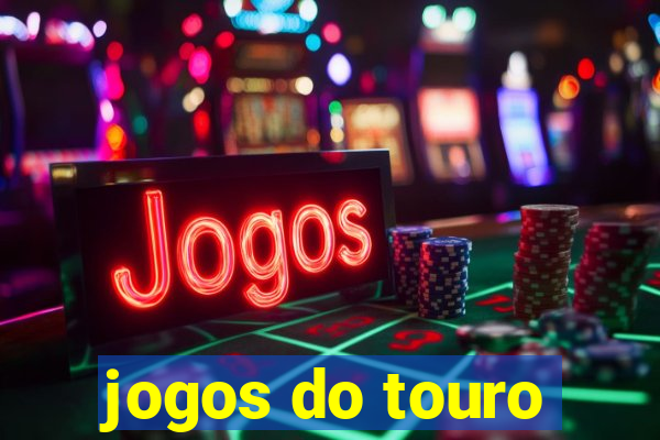 jogos do touro