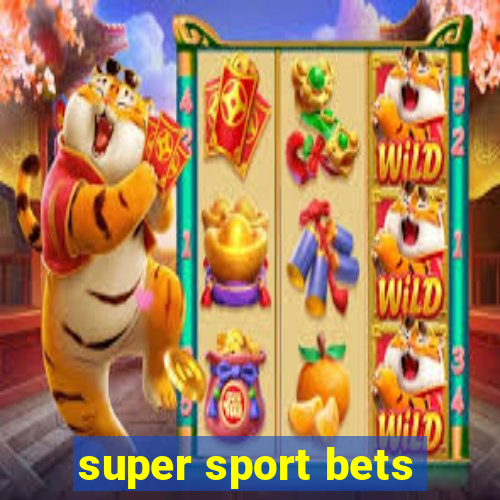 super sport bets