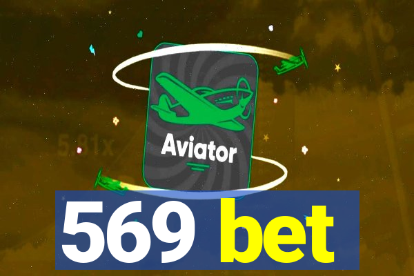 569 bet