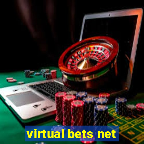 virtual bets net