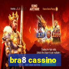 bra8 cassino