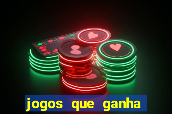 jogos que ganha dinheiro sem fazer depósito