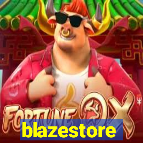 blazestore