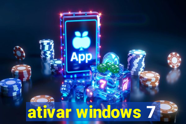 ativar windows 7