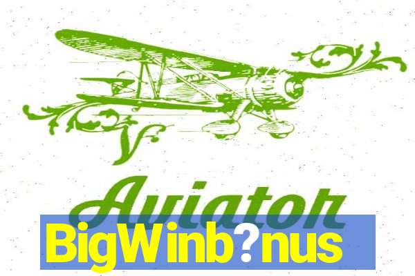 BigWinb?nus