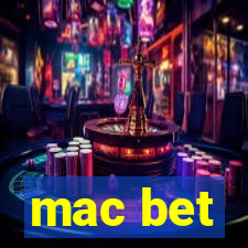 mac bet