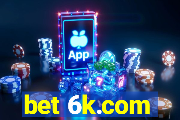 bet 6k.com