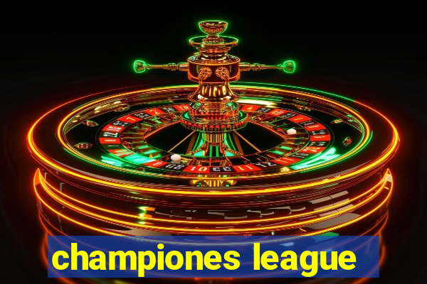 championes league