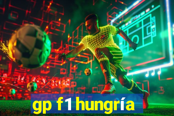 gp f1 hungría