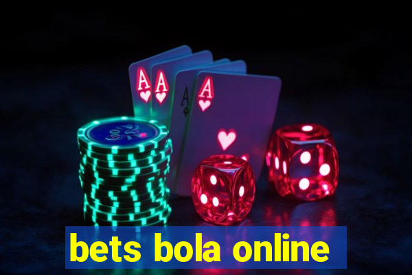 bets bola online