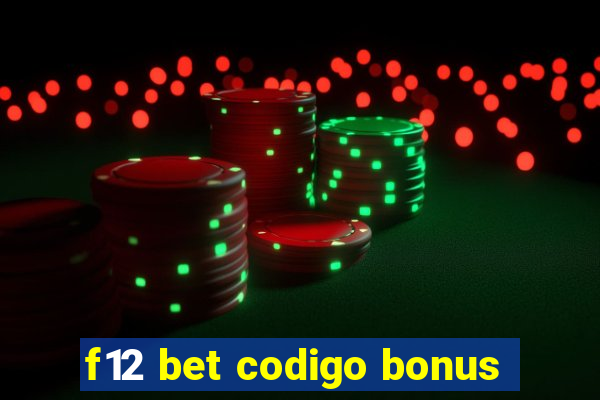 f12 bet codigo bonus