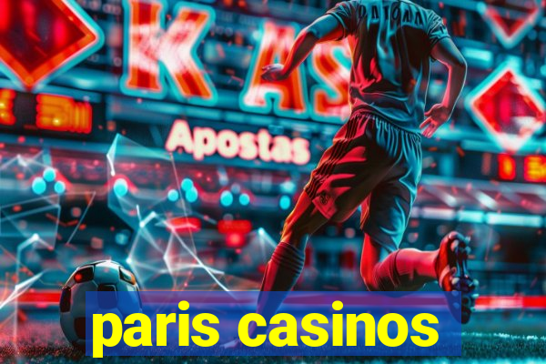 paris casinos