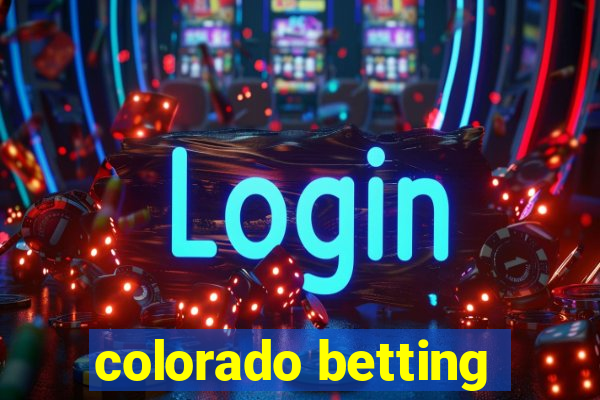 colorado betting