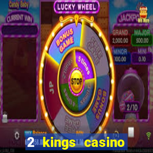 2 kings casino north carolina