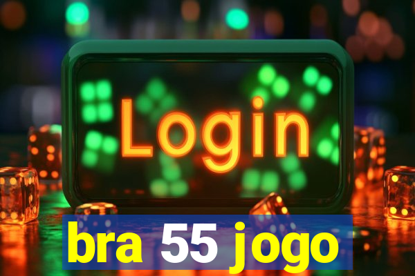 bra 55 jogo