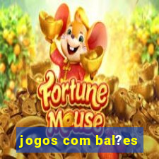 jogos com bal?es