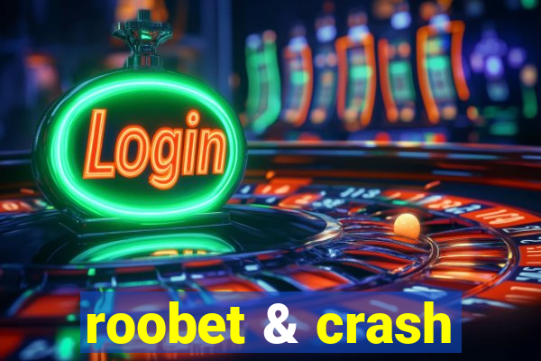 roobet & crash