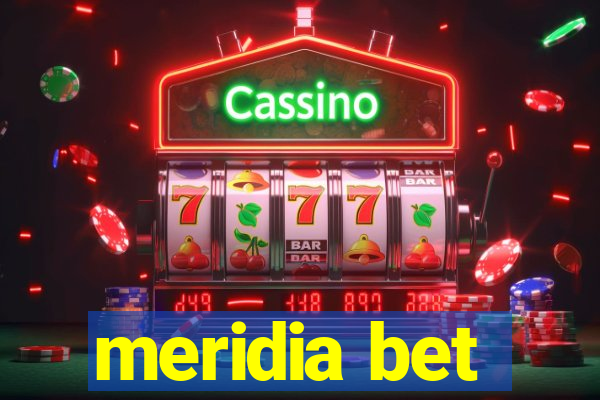 meridia bet