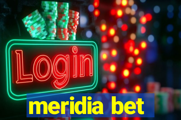 meridia bet