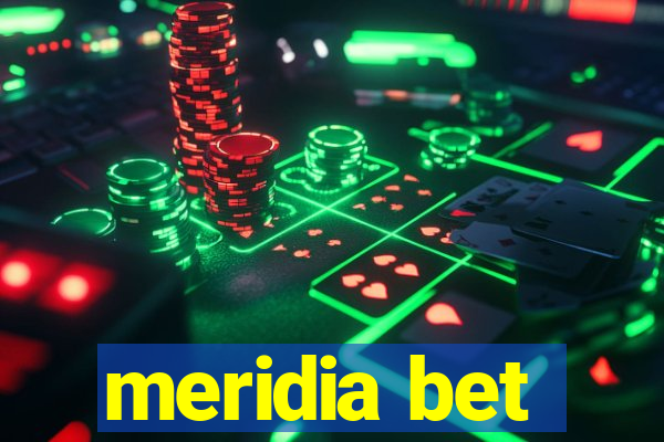 meridia bet