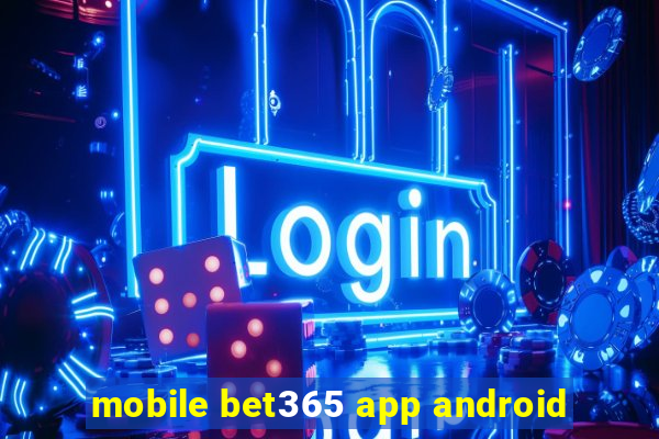 mobile bet365 app android