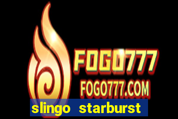 slingo starburst online slot