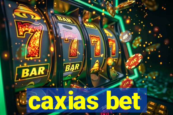 caxias bet