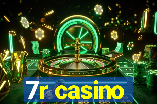 7r casino