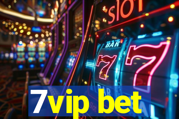 7vip bet