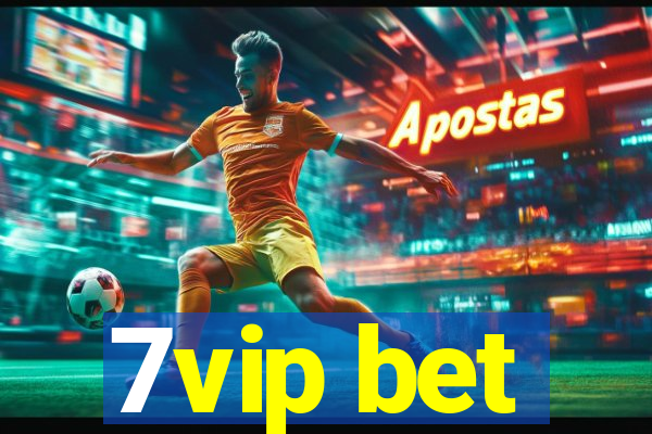 7vip bet